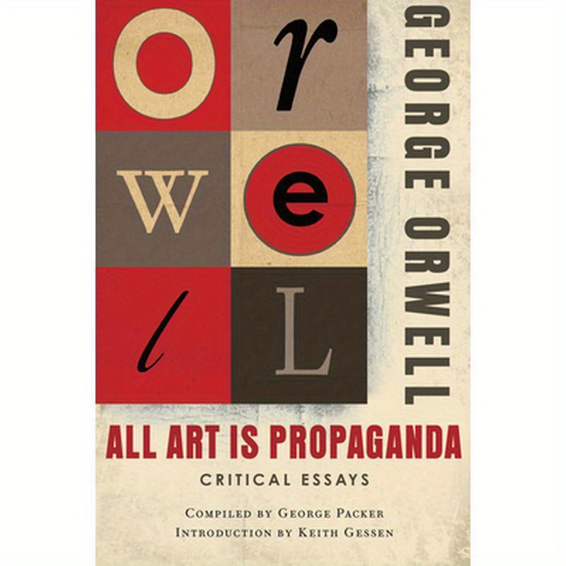 All Art Is Propaganda: Critical Essays