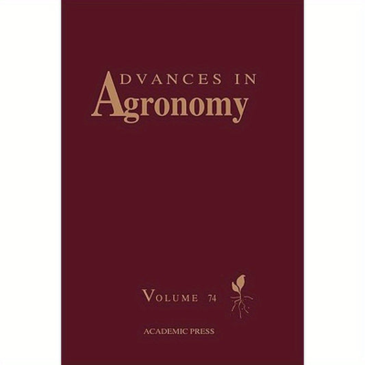 Advances in Agronomy: Volume 74