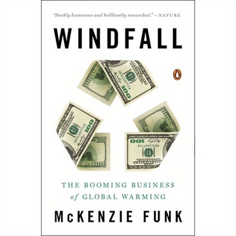 Windfall: The Booming Business of Global Warming