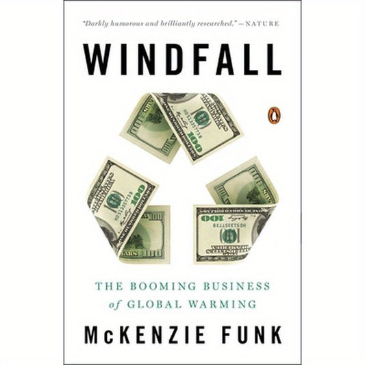 Windfall: The Booming Business of Global Warming