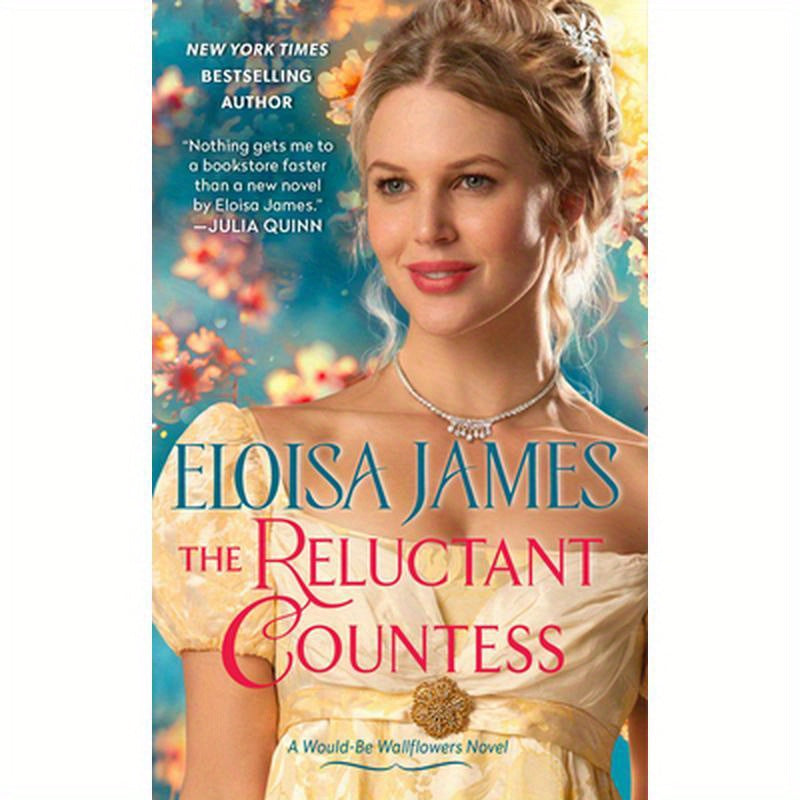 The Reluctant Countess: A Would-Be Wallflowers Novel