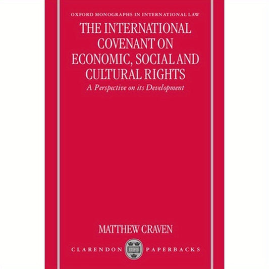 The International Covenant on Economic, Social, and Cultural Rights: A Perspective on Its Development