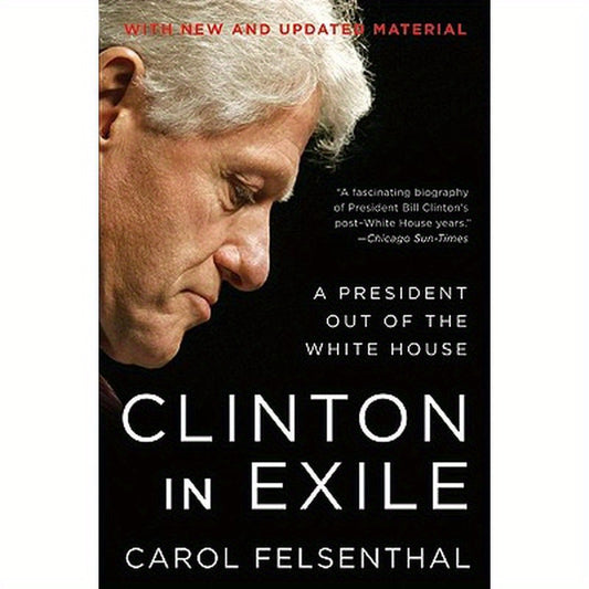 Clinton in Exile: A President Out of the White House