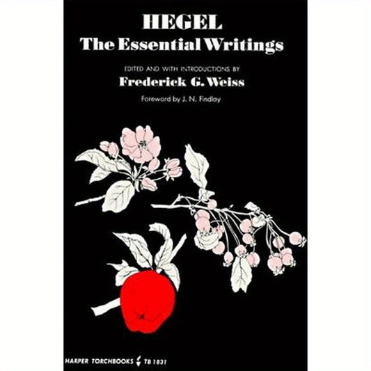Hegel: The Essential Writings