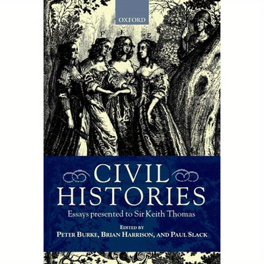 Civil Histories: Essays Presented to Sir Keith Thomas