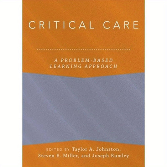 Critical Care: A Problem-Based Learning Approach