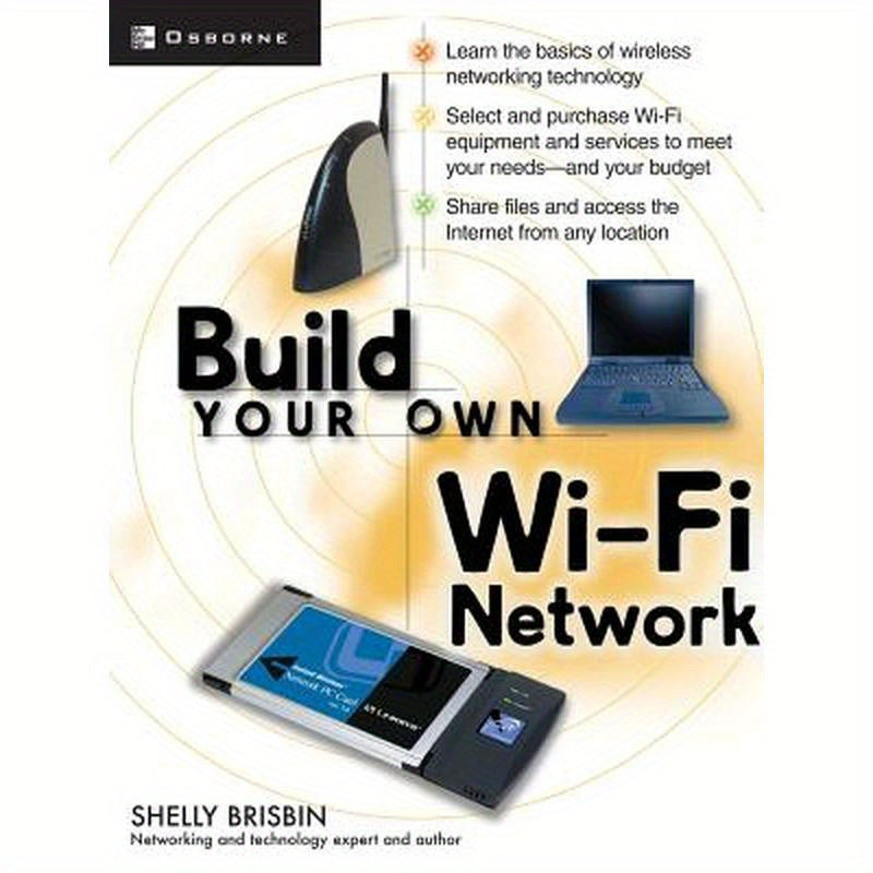 Build Your Own Wi-Fi Network