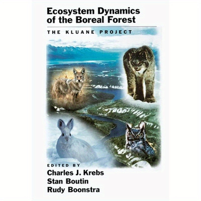 Ecosystem Dynamics of the Boreal Forest: The Kluane Project