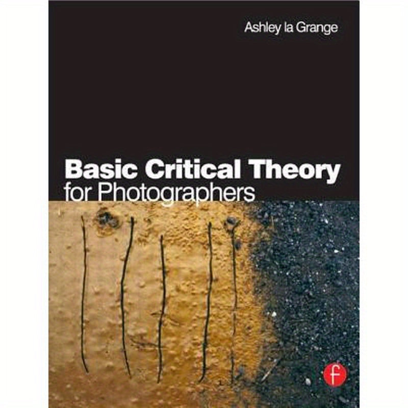 Basic Critical Theory for Photographers