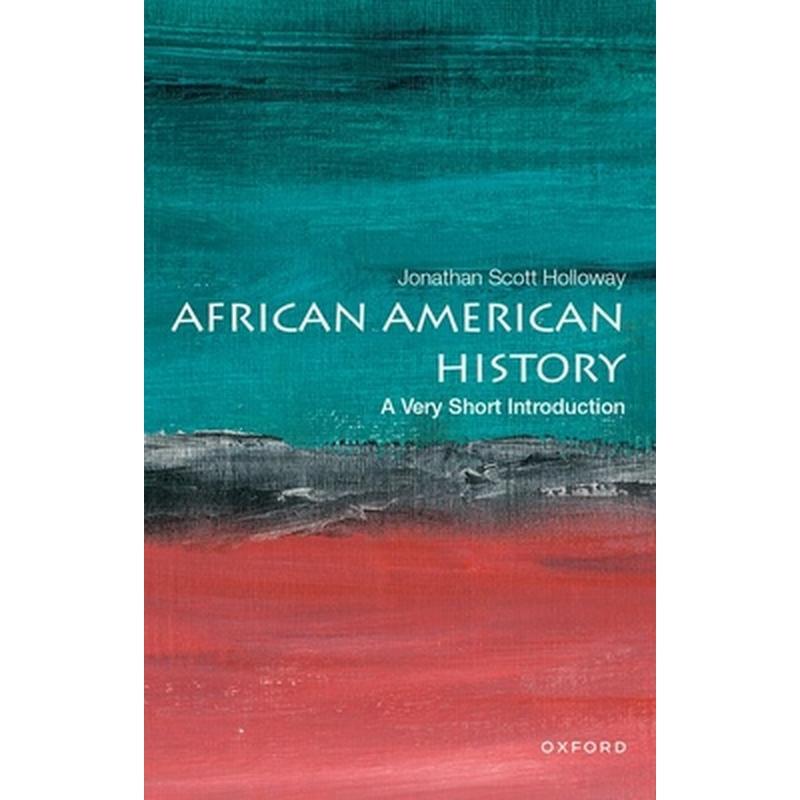 African American History: A Very Short Introduction