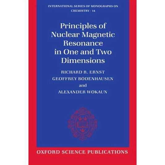 Principles of Nuclear Magnetic Resonance in One and Two Dimensions