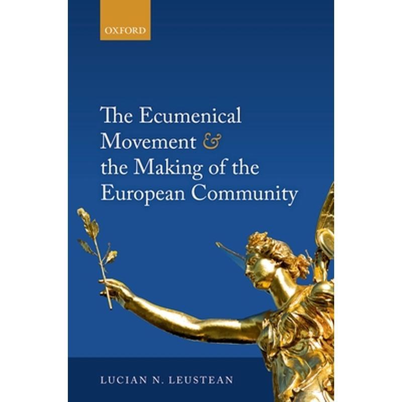 Ecumenical Movement & the Making of the European Community