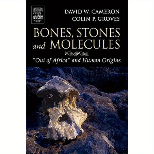 Bones, Stones and Molecules: "Out of Africa" and Human Origins