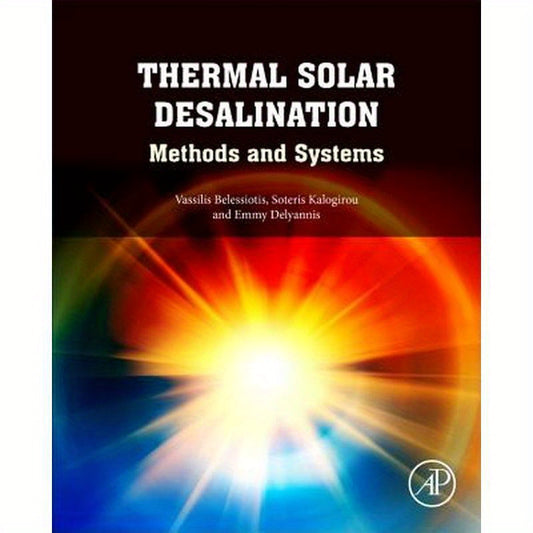 Thermal Solar Desalination: Methods and Systems
