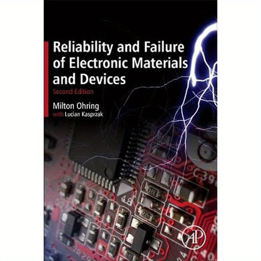Reliability and Failure of Electronic Materials and Devices