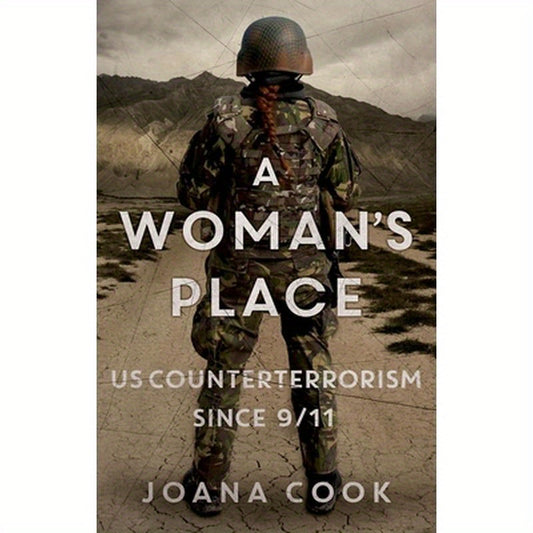 A Woman's Place: Us Counterterrorism Since 9/11