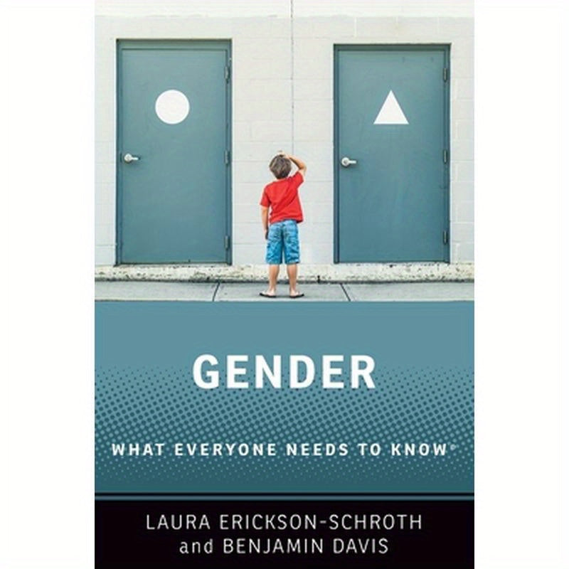 Gender: What Everyone Needs to Know(r)