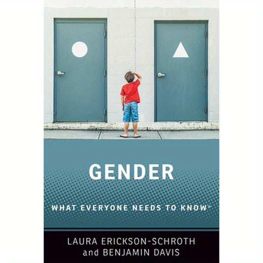 Gender: What Everyone Needs to Know(r)