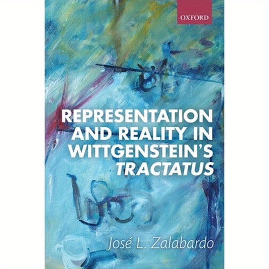 Representation and Reality in Wittgenstein's Tractatus