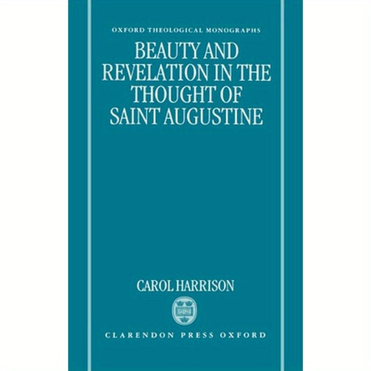 Beauty and Revelation in the Thought of St Augustine
