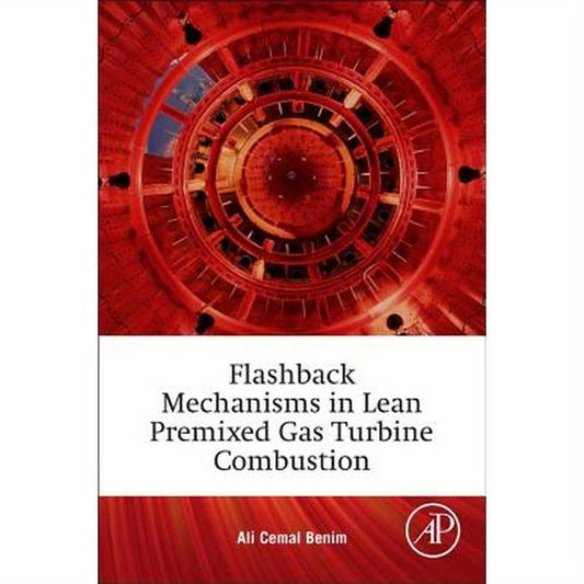 Flashback Mechanisms in Lean Premixed Gas Turbine Combustion