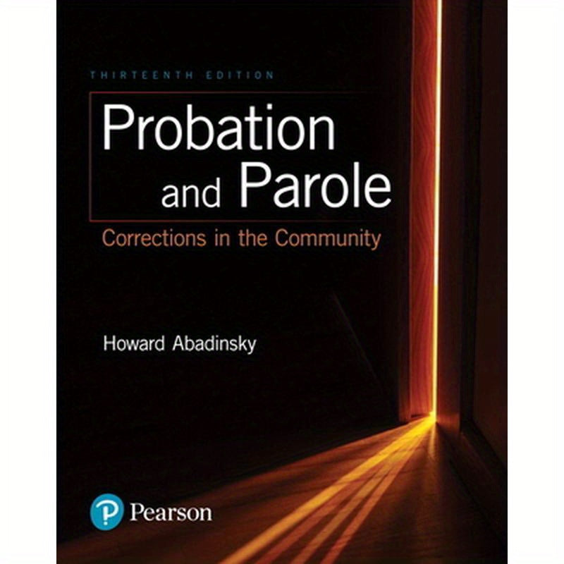 Probation and Parole: Corrections in the Community