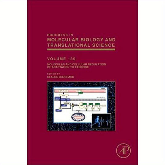Molecular and Cellular Regulation of Adaptation to Exercise: Volume 135