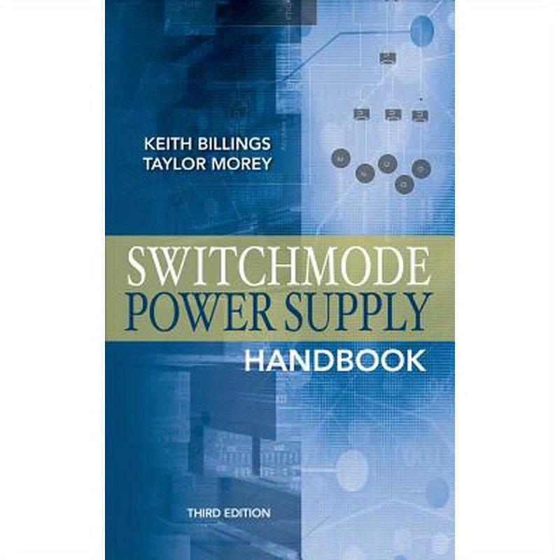 Switchmode Power Supply Handbook 3/E