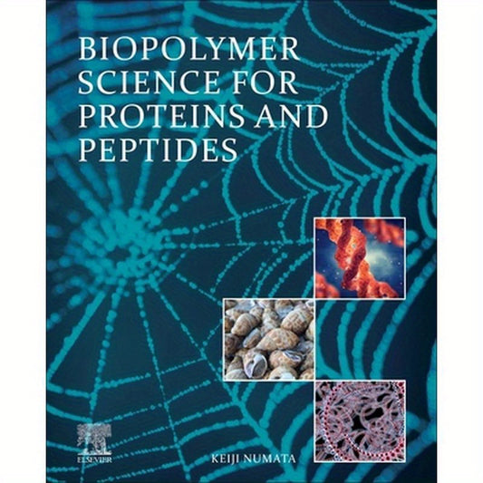 Biopolymer Science for Proteins and Peptides