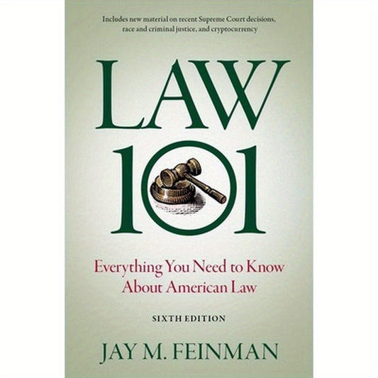 Law 101: Everything You Need to Know about American Law