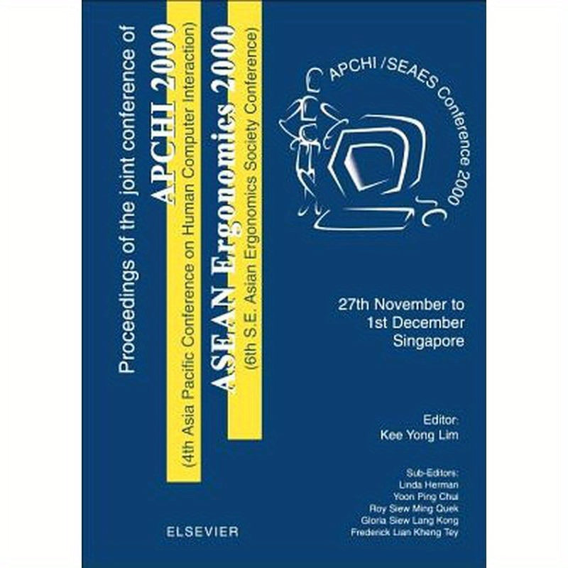 Proceedings of the 4th Asia Pacific Conference on Computer Human Interaction (Apchi 2000) and 6th S.E. Asian Ergonomics Society Conference (ASEAN Ergo