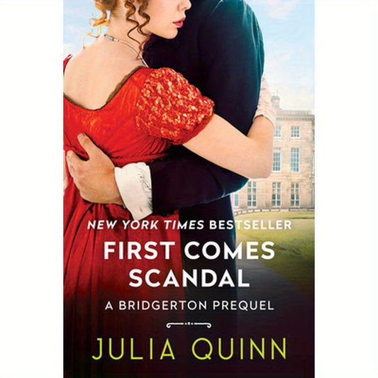 First Comes Scandal: A Bridgerton Prequel