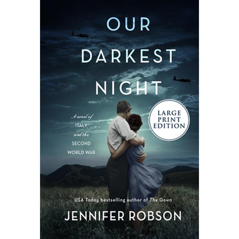 Our Darkest Night: A Novel of Italy and the Second World War