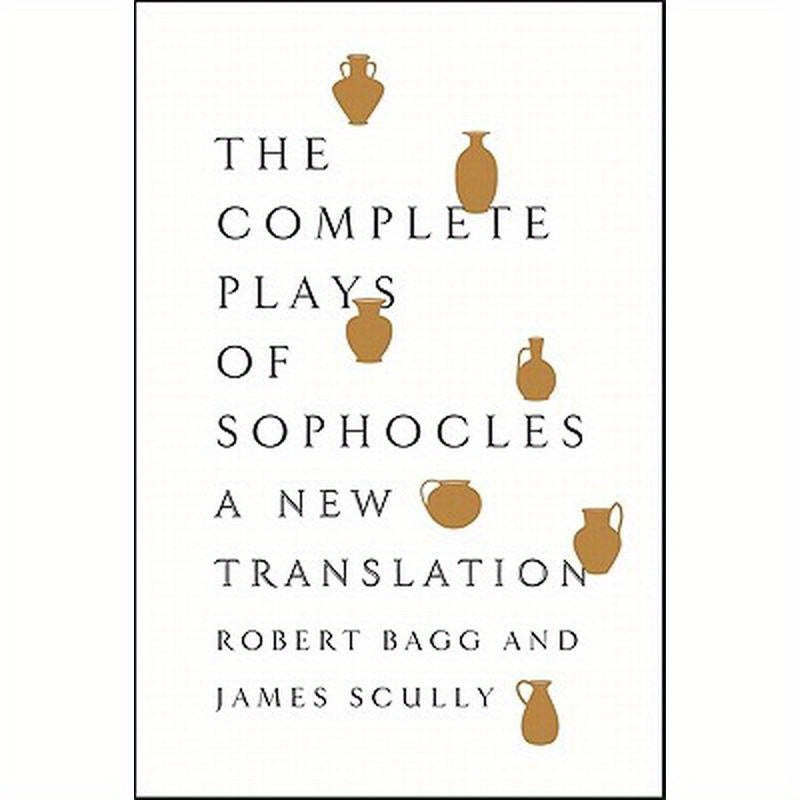 The Complete Plays of Sophocles