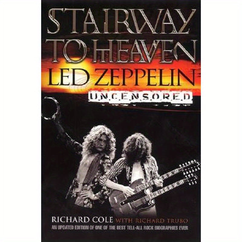 Stairway to Heaven: Led Zeppelin Uncensored