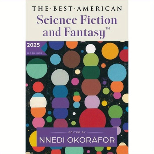 The Best American Science Fiction and Fantasy 2025