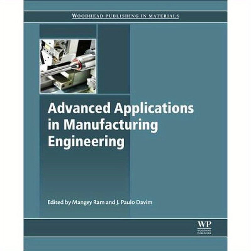 Advanced Applications in Manufacturing Engineering