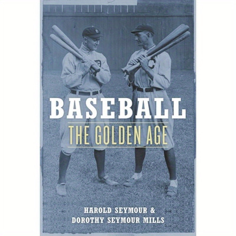 Baseball: The Golden Age