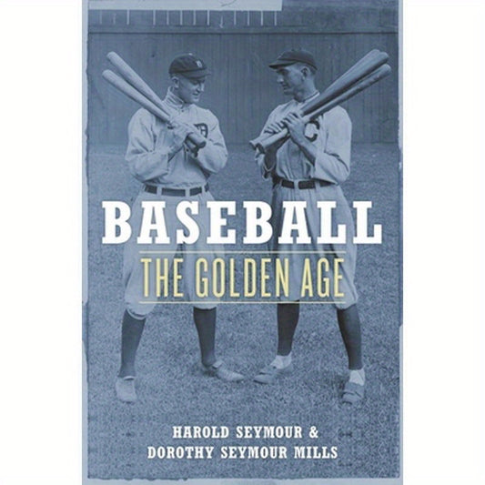 Baseball: The Golden Age