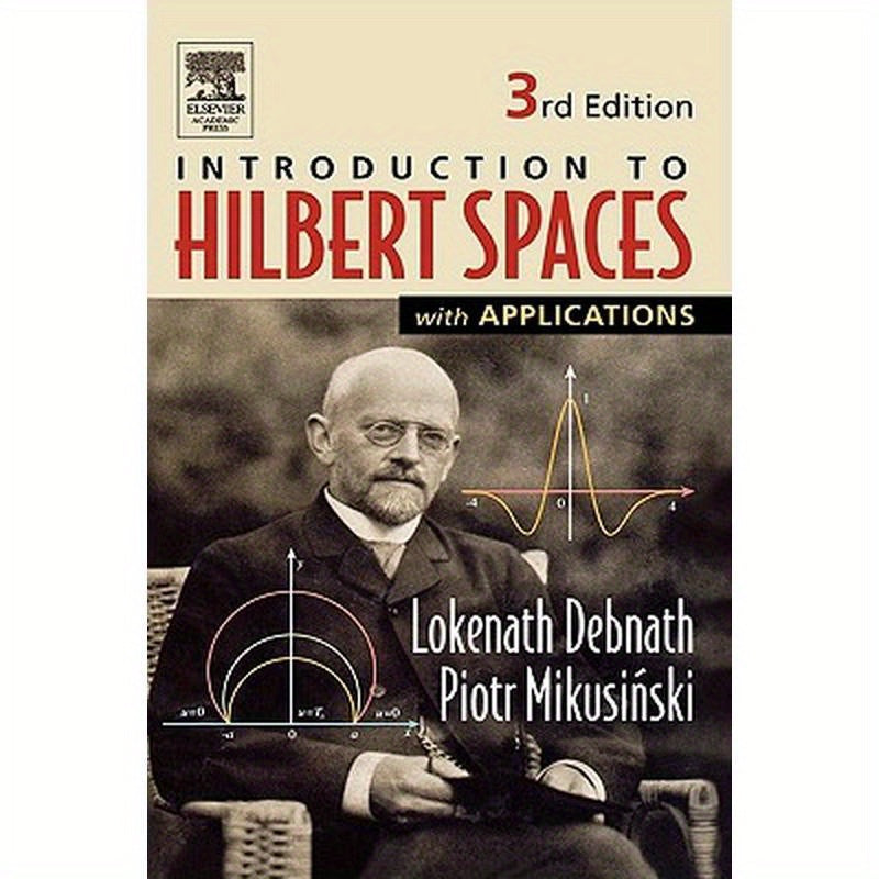 Introduction to Hilbert Spaces with Applications