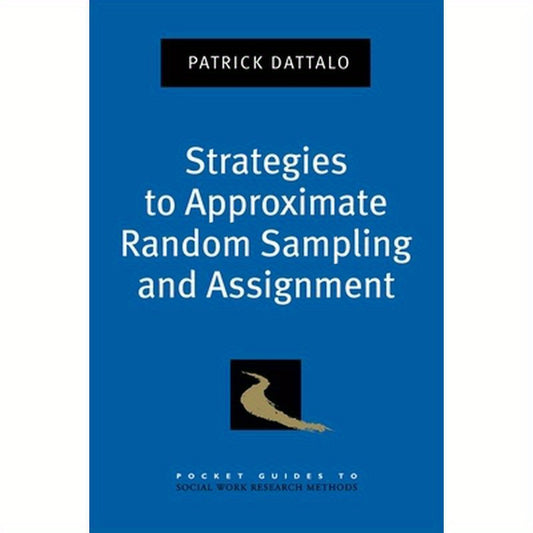 Strategies to Approximate Random Sampling and Assignment