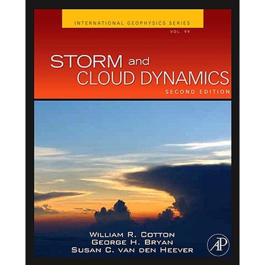 Storm and Cloud Dynamics: Volume 99