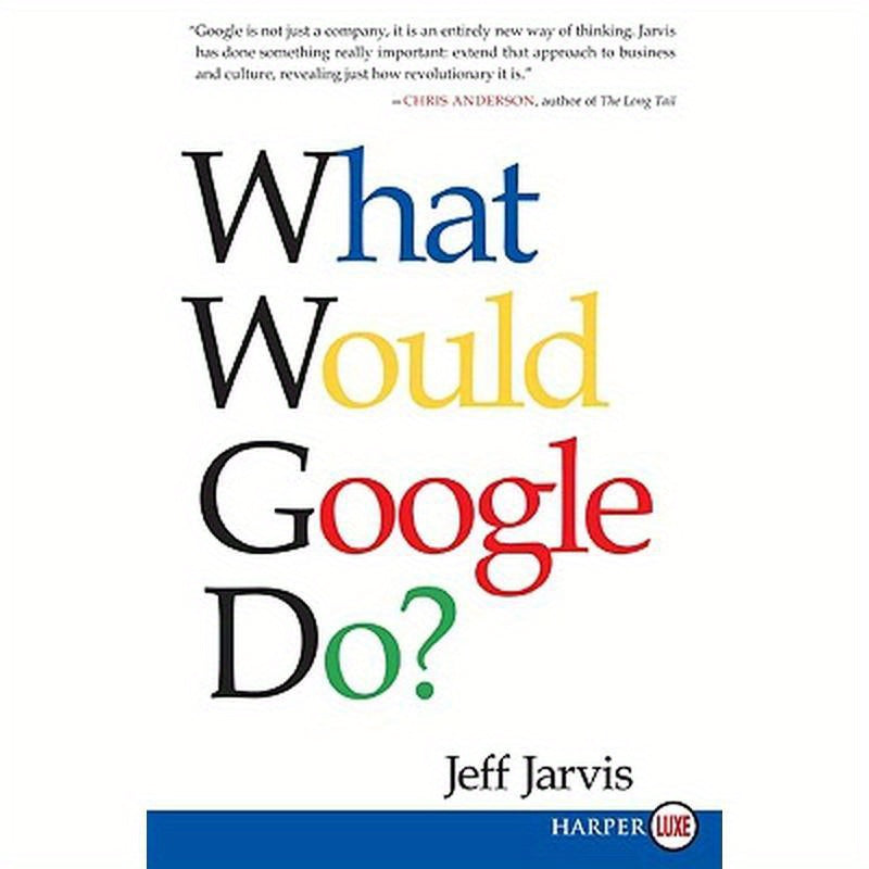 What Would Google Do?