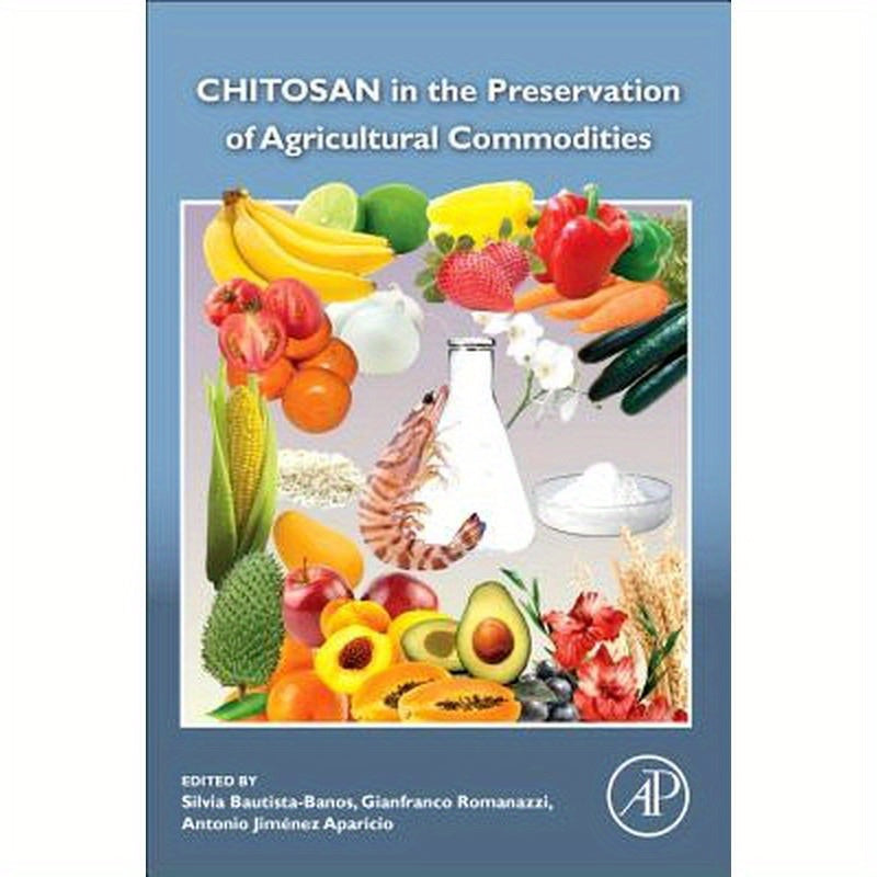Chitosan in the Preservation of Agricultural Commodities