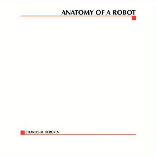 Anatomy of a Robot