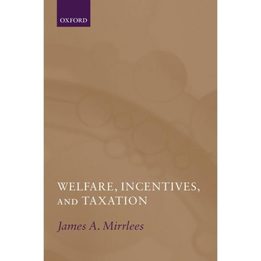 Welfare, Incentives, and Taxation