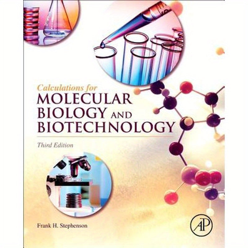 Calculations for Molecular Biology and Biotechnology