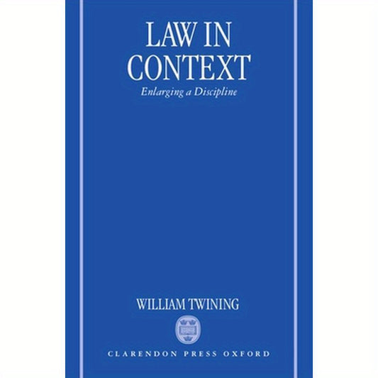 Law in Context: Enlarging a Discipline
