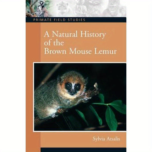 A Natural History of the Brown Mouse Lemur