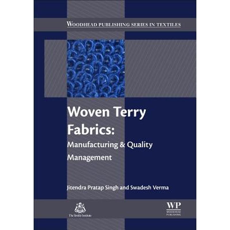 Woven Terry Fabrics: Manufacturing and Quality Management